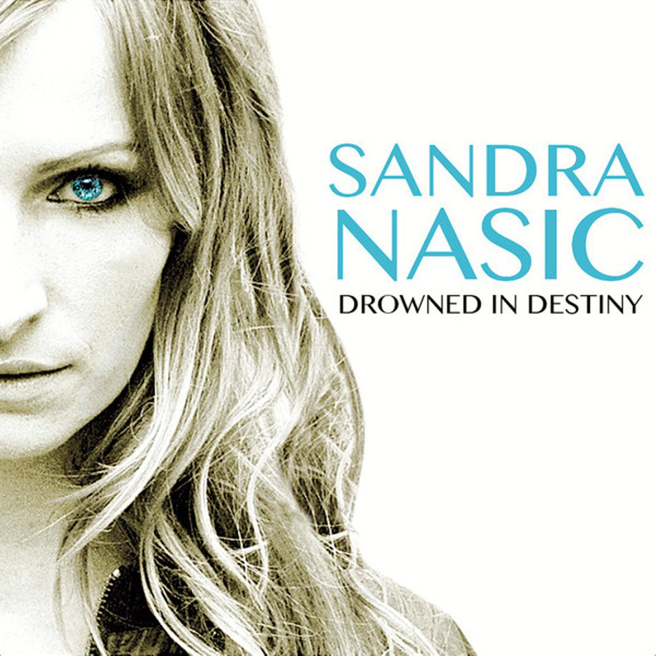 Cartula Frontal de Sandra Nasic - Drowned In Destiny (Cd Single)