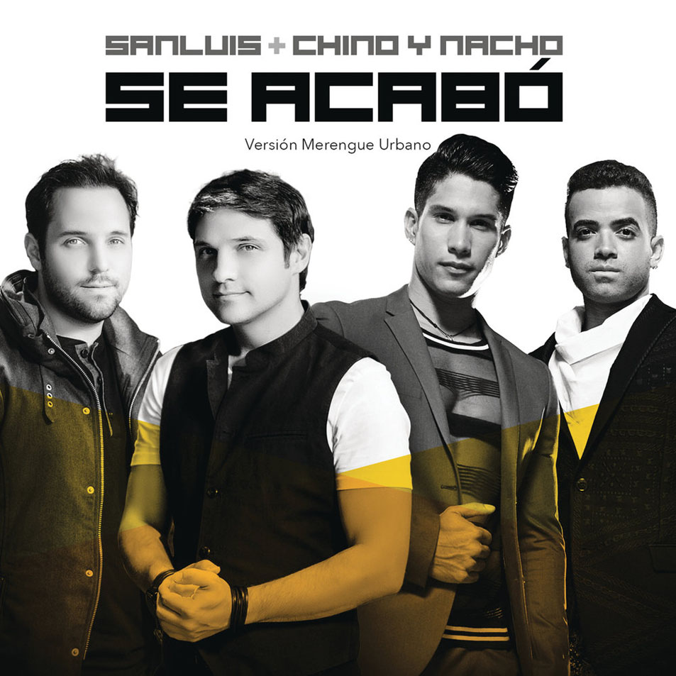 Cartula Frontal de Sanluis - Se Acabo (Featuring Chino & Nacho) (Version Merengue Urbano) (Cd Single)
