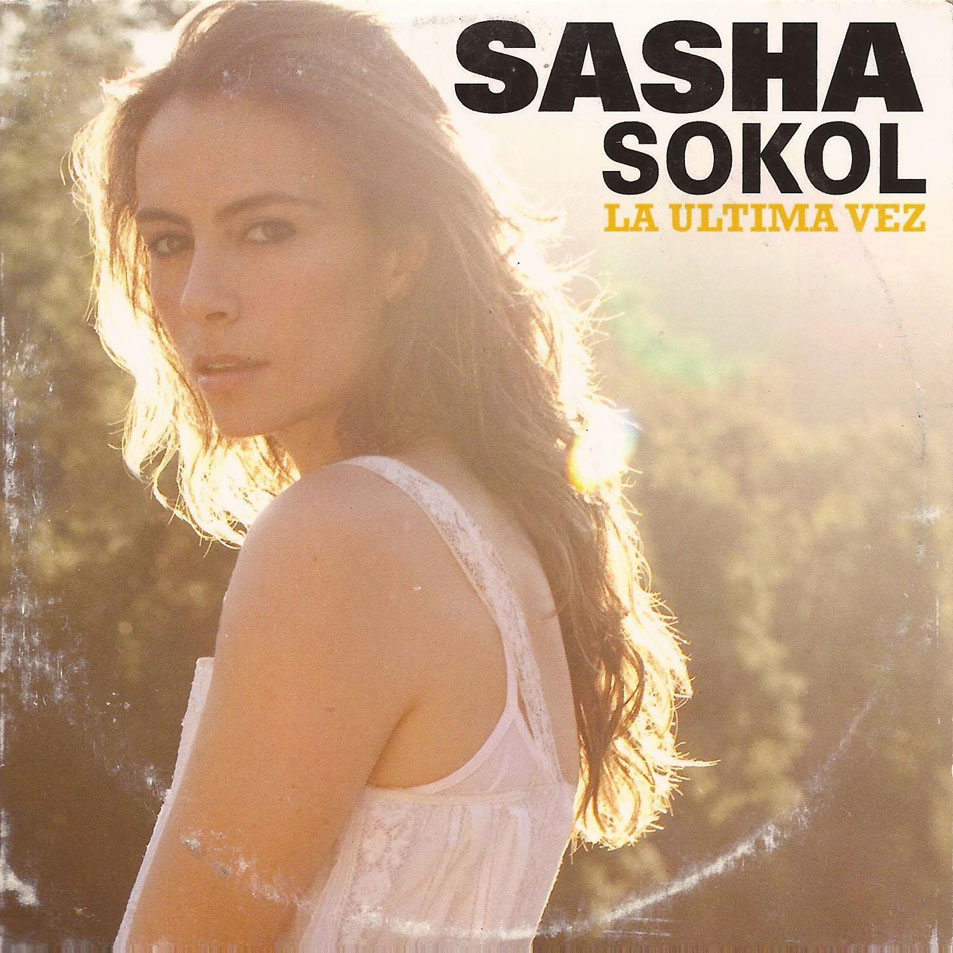 Cartula Frontal de Sasha Sokol - La Ultima Vez (Cd Single)