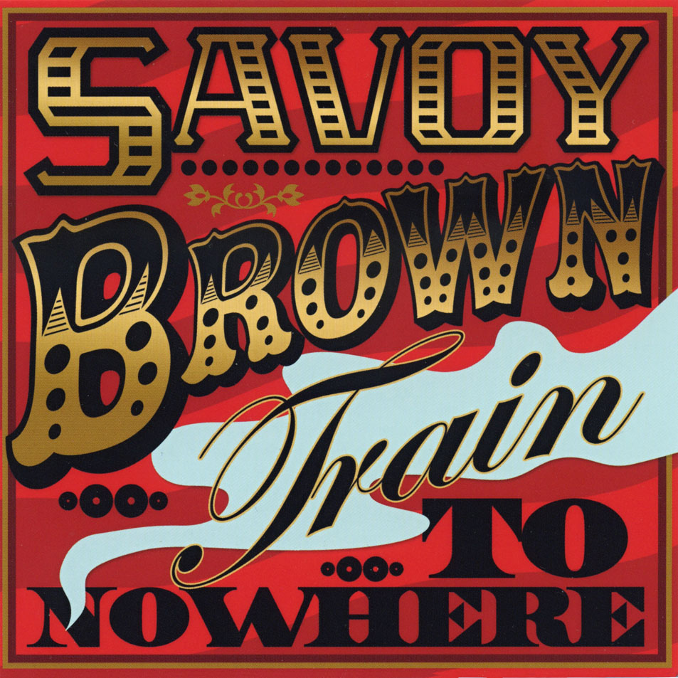 Cartula Frontal de Savoy Brown - Train To Nowhere