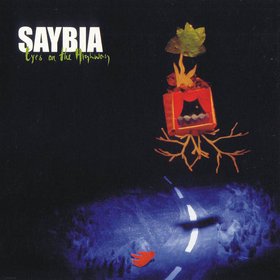 Cartula Frontal de Saybia - Eyes On The Highway