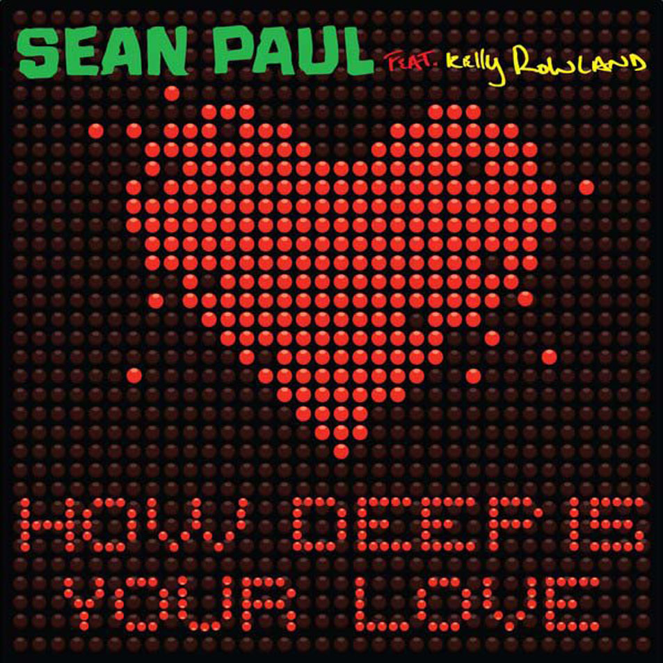Cartula Frontal de Sean Paul - How Deep Is Your Love (Featuring Kelly Rowland) (Cd Single)