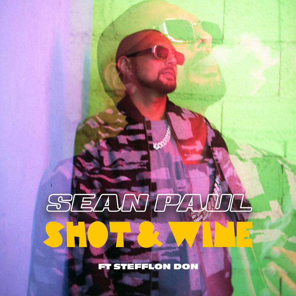 Cartula Frontal de Sean Paul - Shot & Wine (Featuring Stefflon Don) (Cd Single)