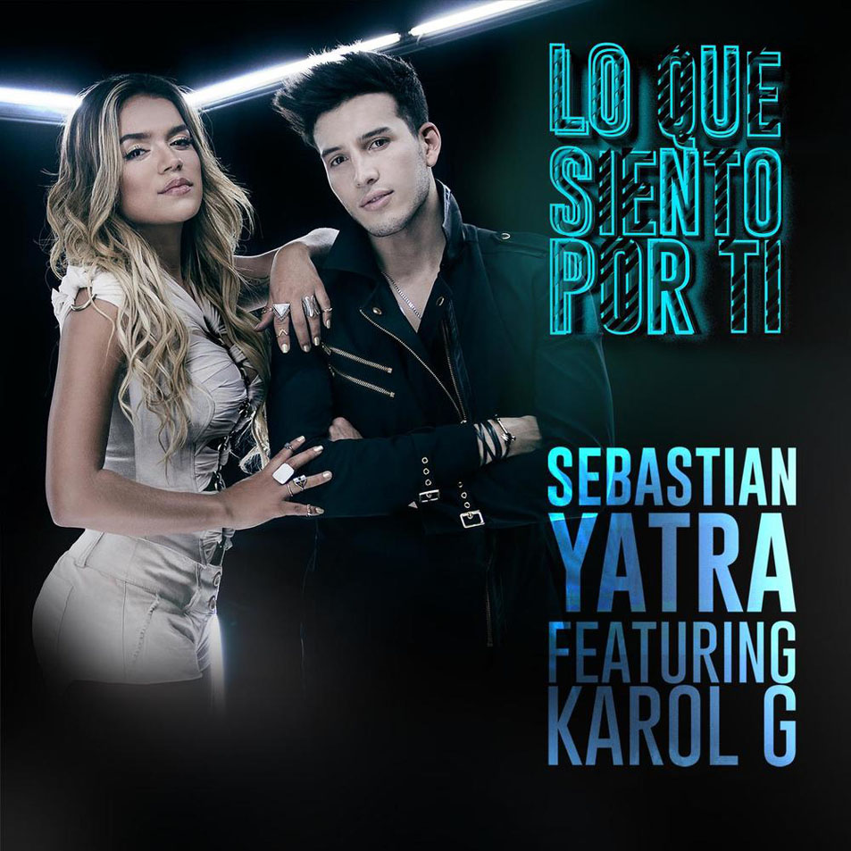 Cartula Frontal de Sebastian Yatra - Lo Que Siento Por Ti (Featuring Karol G) (Cd Single)