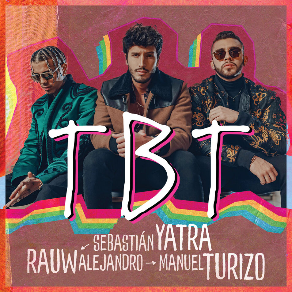 Cartula Frontal de Sebastian Yatra - Tbt (Featuring Rauw Alejandro & Manuel Turizo) (Cd Single)