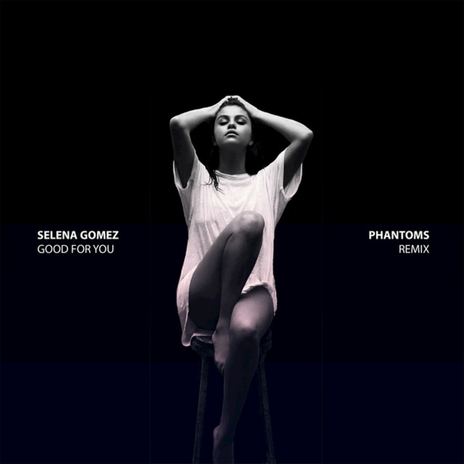 Cartula Frontal de Selena Gomez - Good For You (Phantoms Remix) (Cd Single)