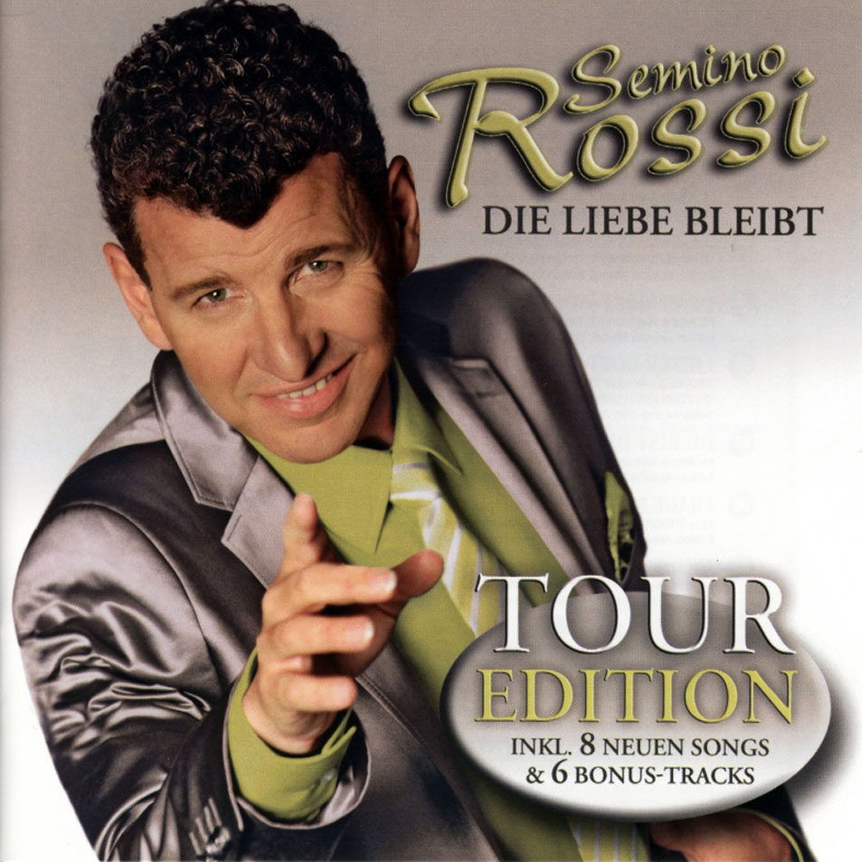 Cartula Frontal de Semino Rossi - Die Liebe Bleibt (Tour Edition)