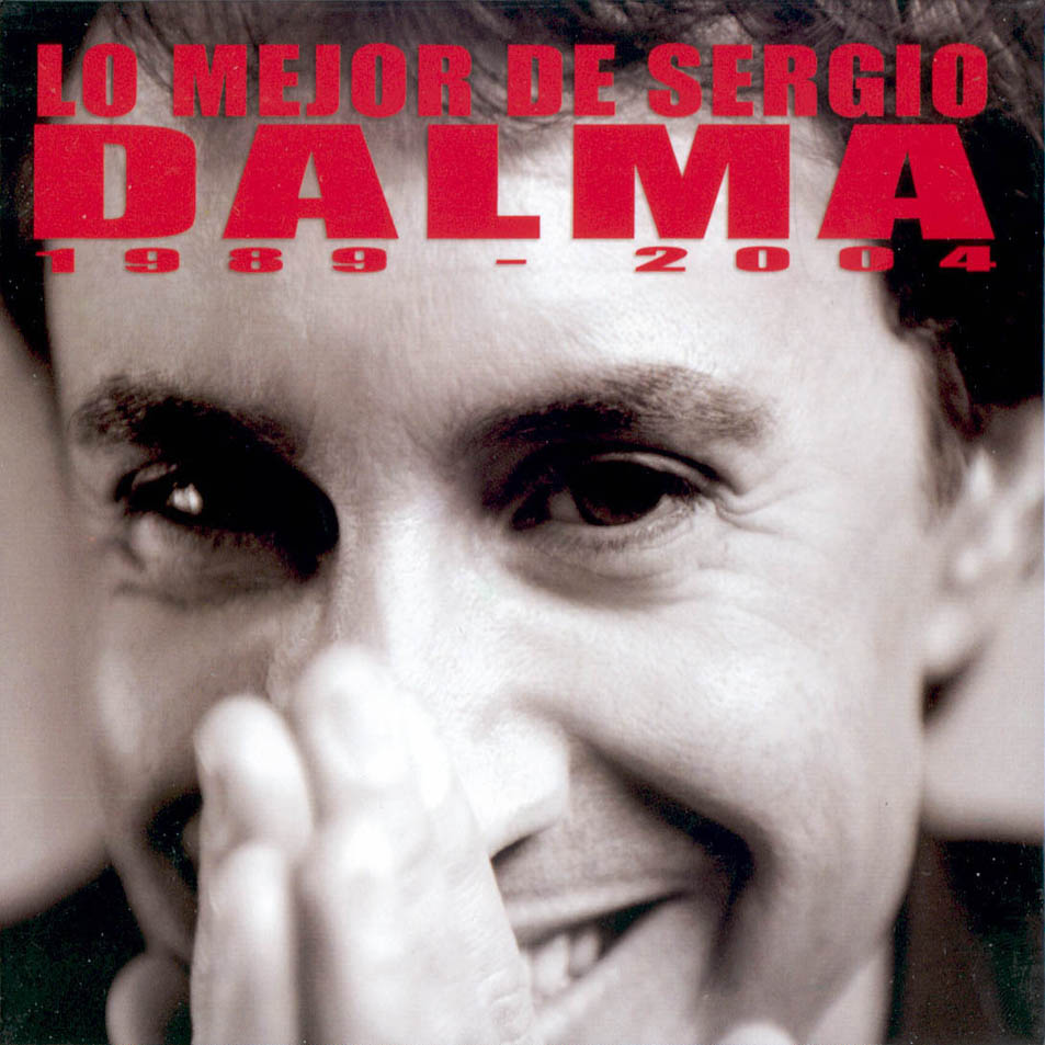 Cartula Frontal de Sergio Dalma - Lo Mejor De Sergio Dalma (1989-2004) (Edicion Especial)