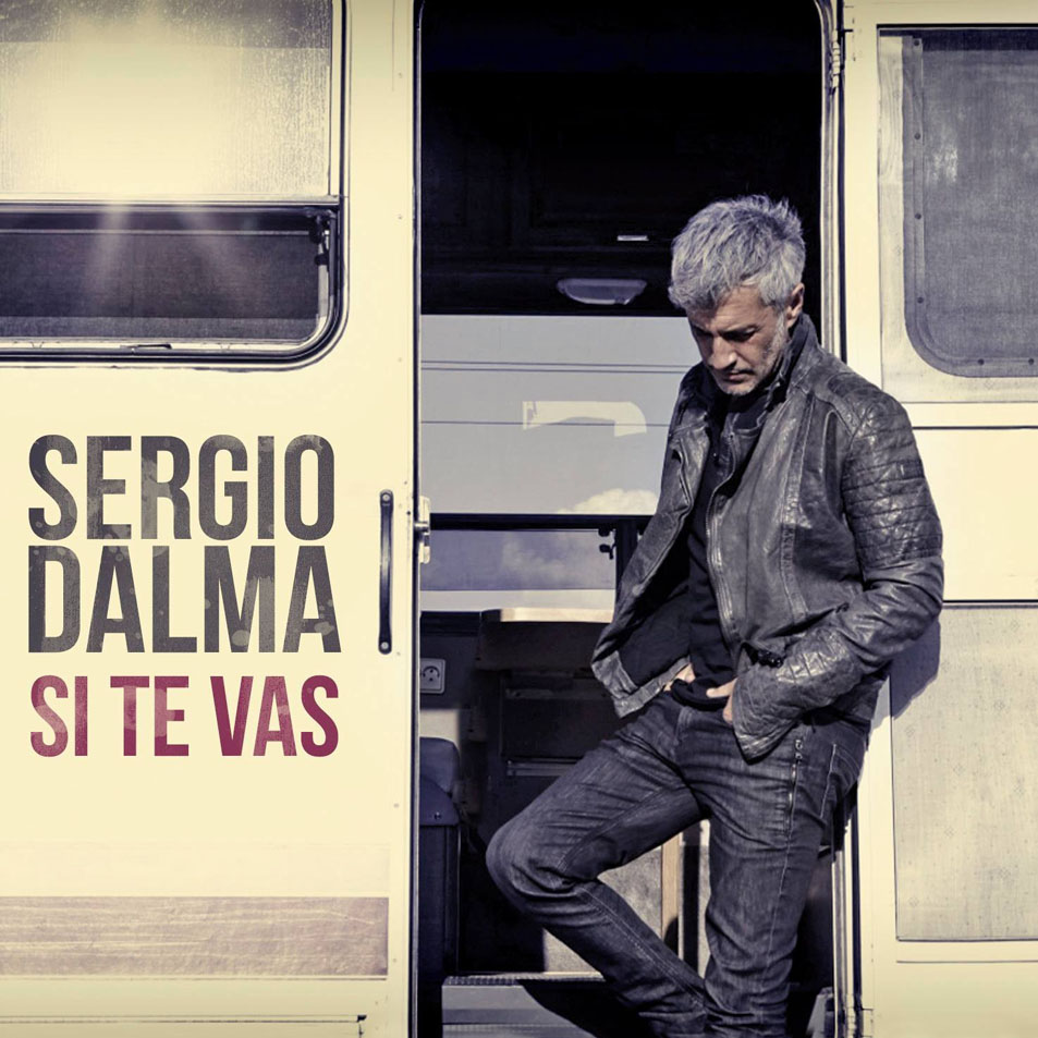 Cartula Frontal de Sergio Dalma - Si Te Vas (Cd Single)