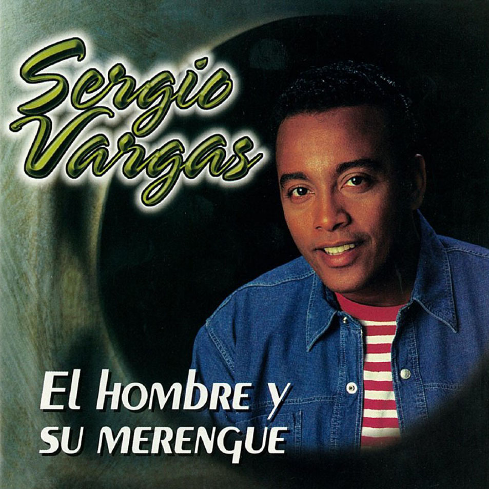 Cartula Frontal de Sergio Vargas - El Hombre Y Su Merengue