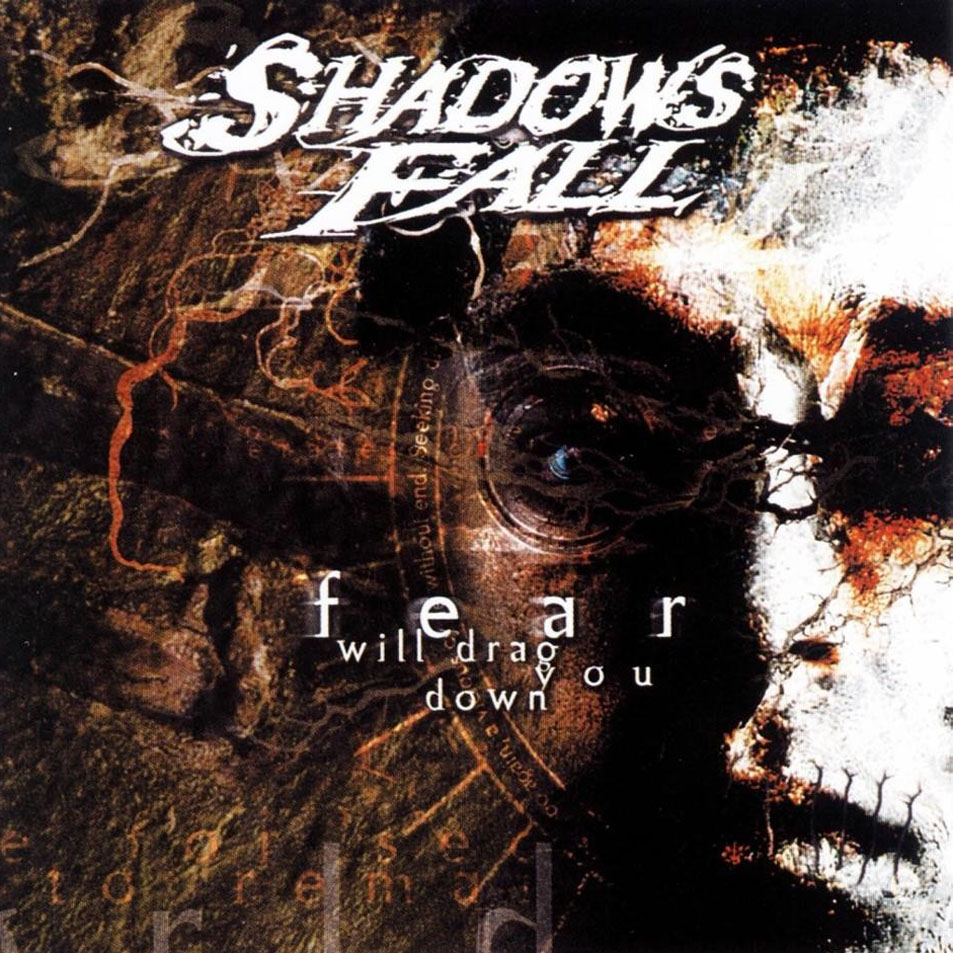 Cartula Frontal de Shadows Fall - Fear Will Drag You Down
