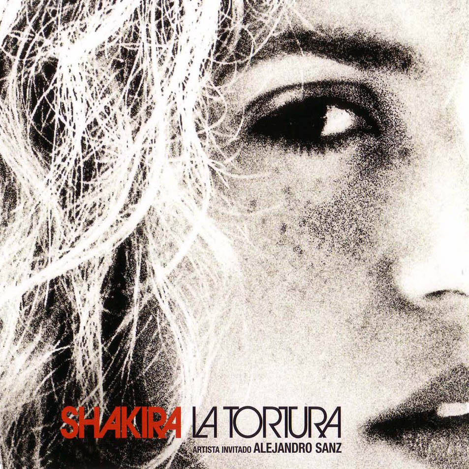 Cartula Frontal de Shakira - La Tortura (Featuring Alejandro Sanz) (Cd Single)