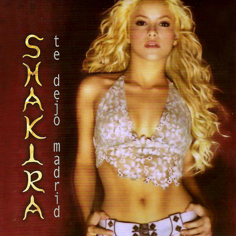 Cartula Frontal de Shakira - Te Dejo Madrid (Cd Single)
