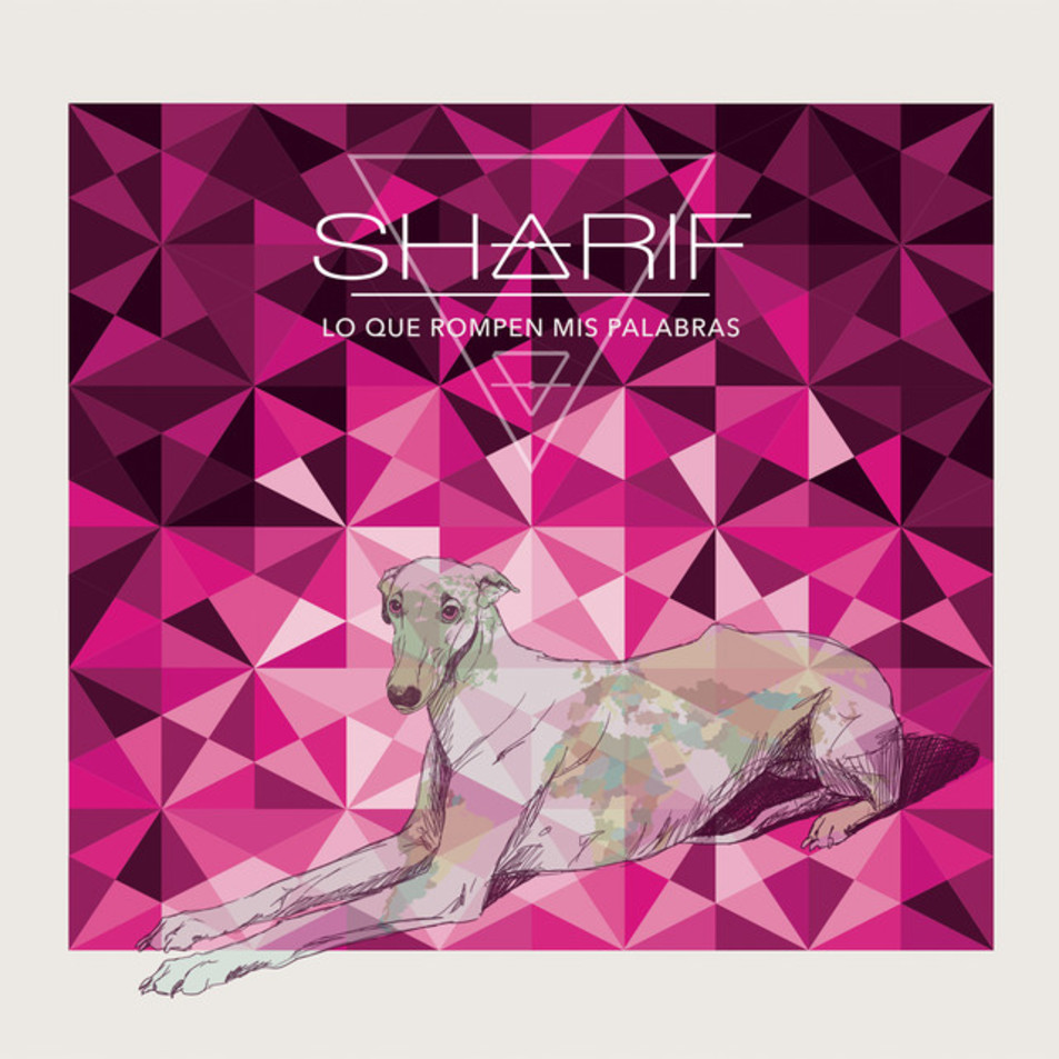 Cartula Frontal de Sharif - Lo Que Rompen Mis Palabras (Cd Single)