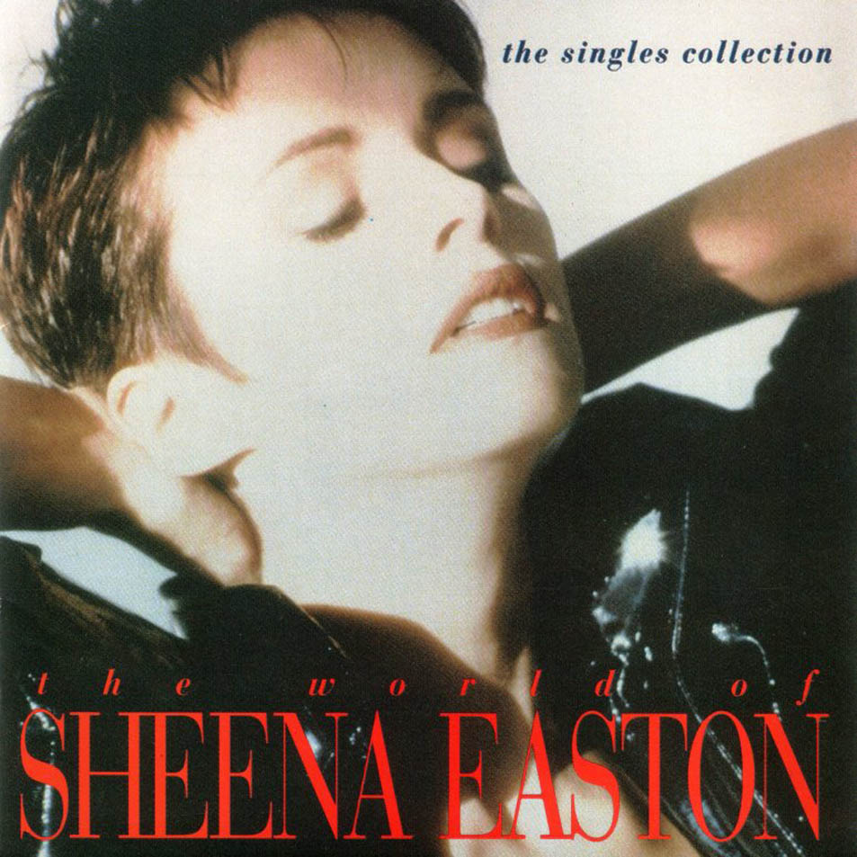 Cartula Frontal de Sheena Easton - The World Of Sheena Easton - The Singles Collection