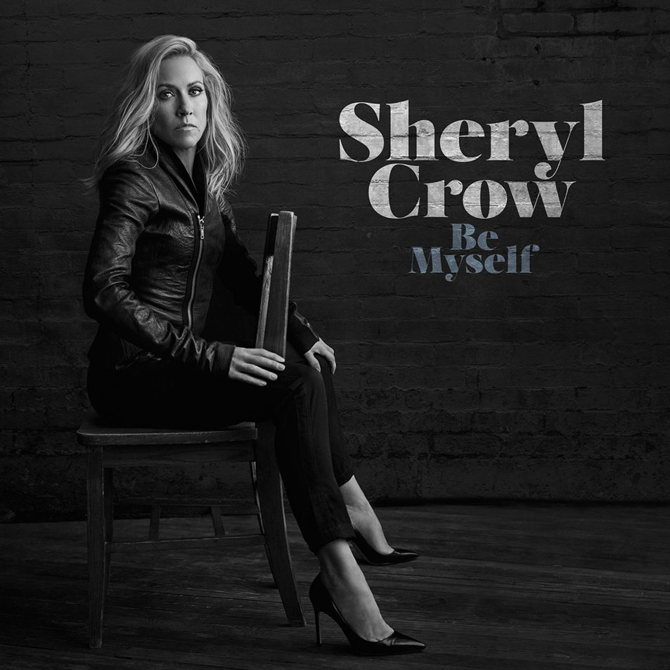 Cartula Frontal de Sheryl Crow - Be Myself
