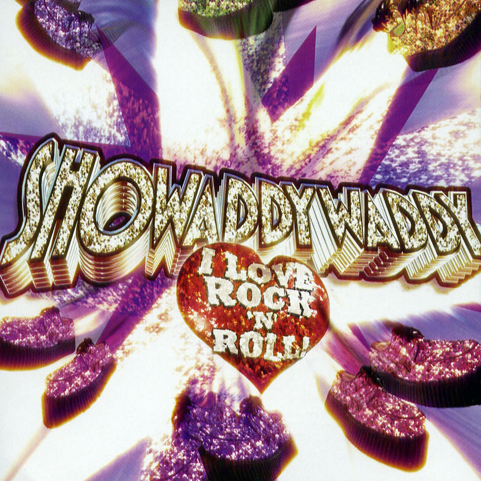 Cartula Frontal de Showaddywaddy - I Love Rock 'n' Roll!