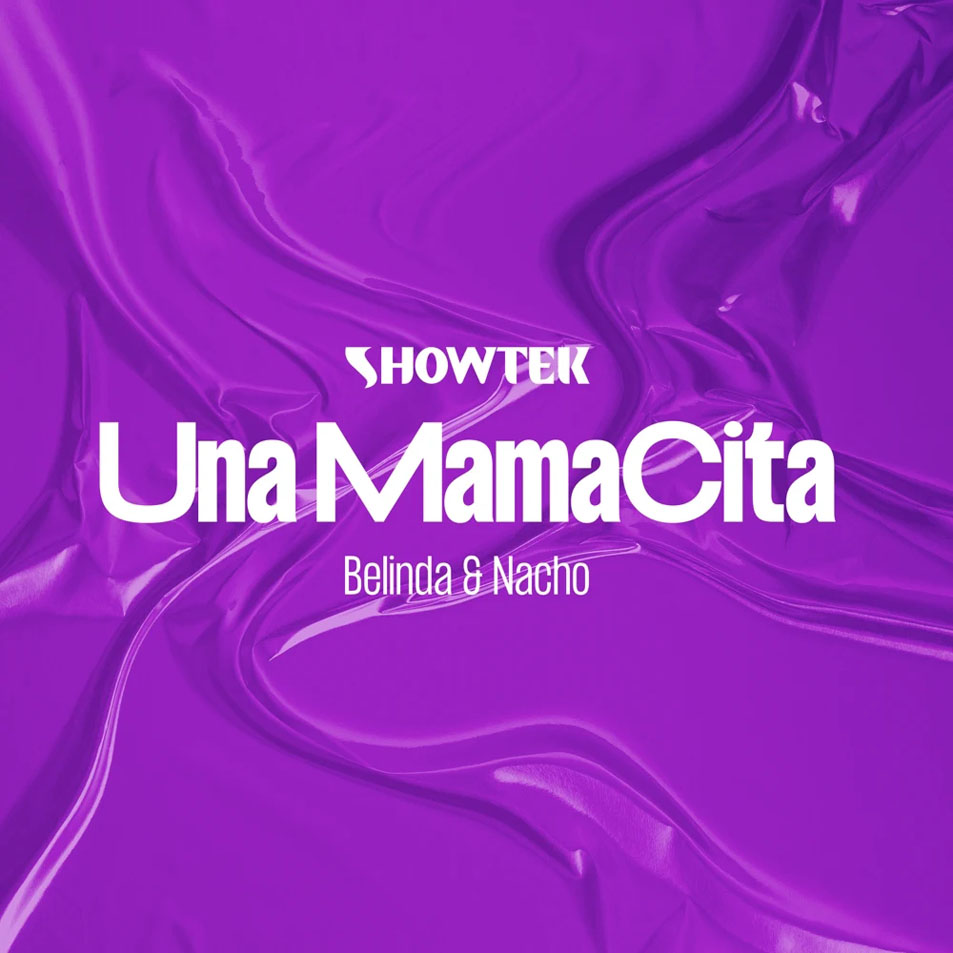 Cartula Frontal de Showtek - Una Mamacita (Featuring Belinda & Nacho) (Cd Single)