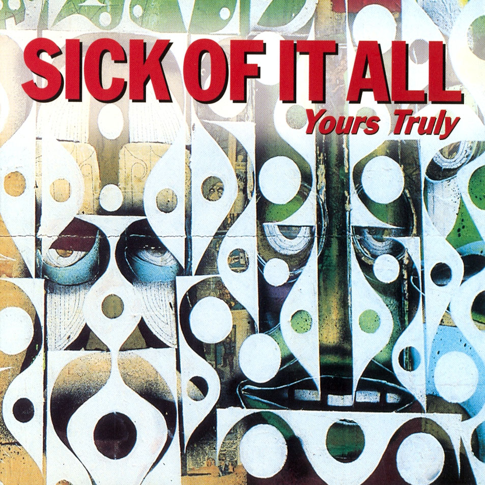 Cartula Frontal de Sick Of It All - Yours Truly