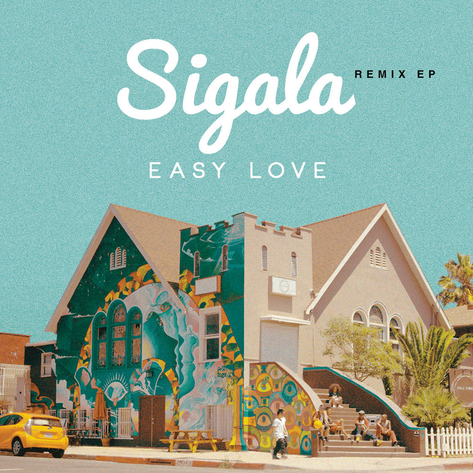 Cartula Frontal de Sigala - Easy Love (Remixes) (Ep)