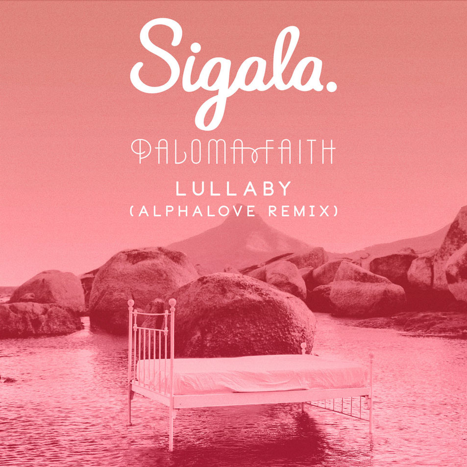 Cartula Frontal de Sigala - Lullaby (Featuring Paloma Faith) (Alphalove Remix) (Cd Single)