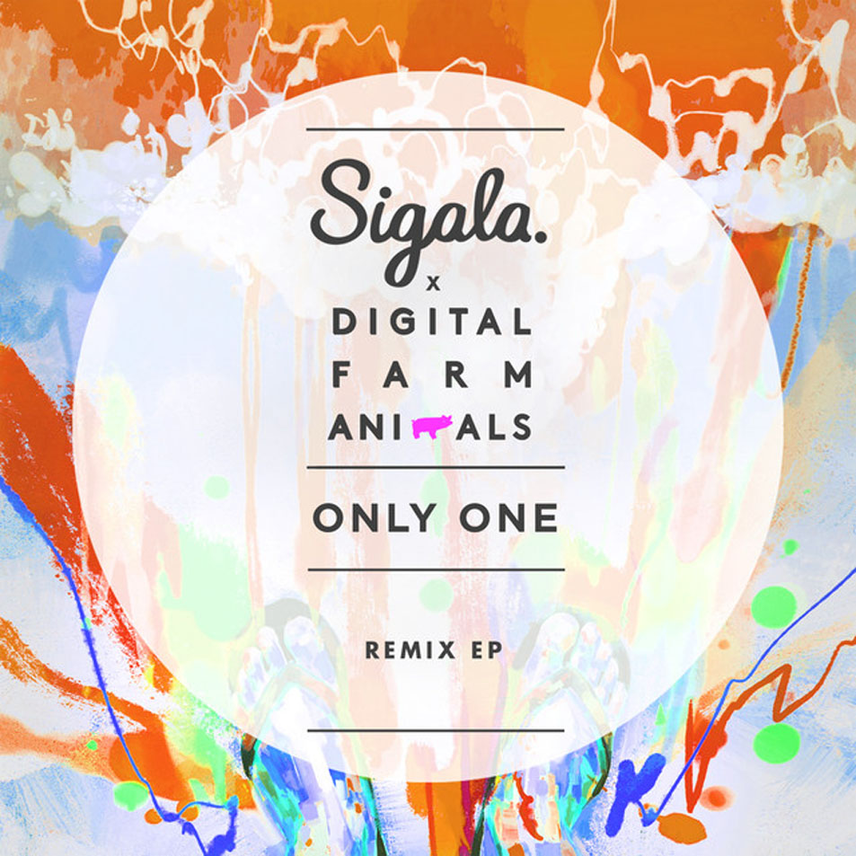 Cartula Frontal de Sigala & Digital Farm Animals - Only One (Remixes) (Ep)