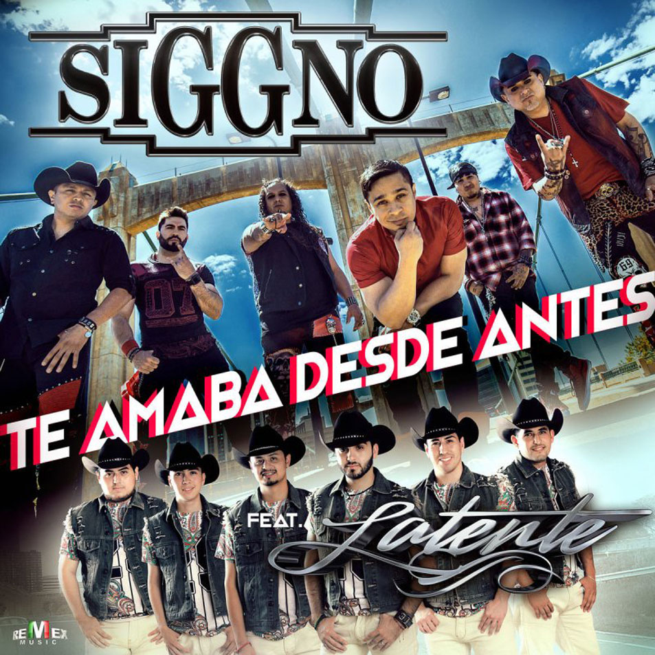 Cartula Frontal de Siggno - Te Amaba Desde Antes (Featuring Latente) (Cd Single)