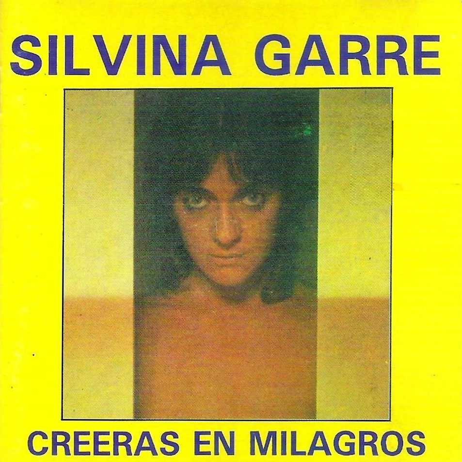 Cartula Frontal de Silvina Garre - Creeras En Milagros