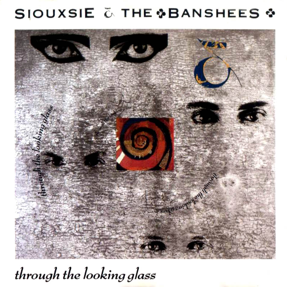 Cartula Frontal de Siouxsie And The Banshees - Through The Looking Glass
