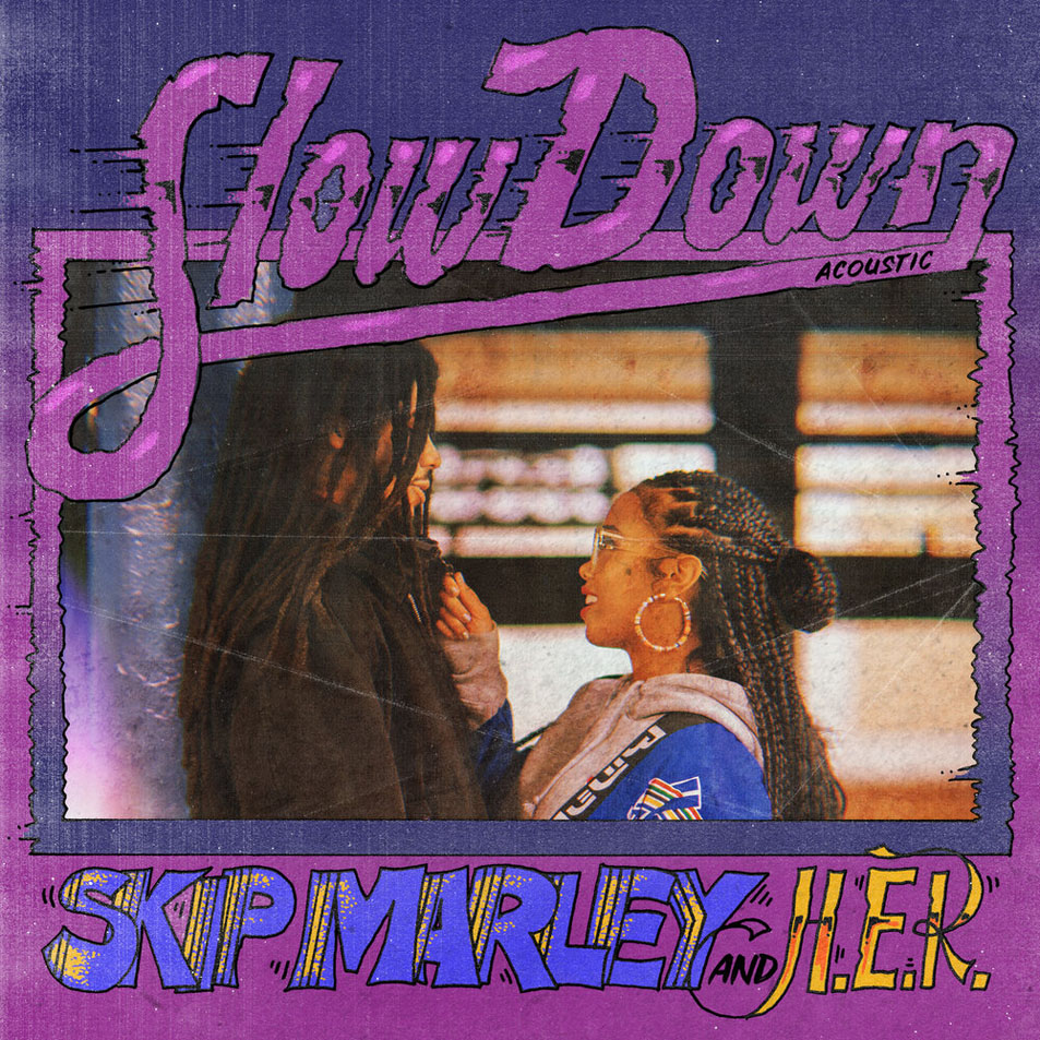 Cartula Frontal de Skip Marley - Slow Down (Featuring H.e.r.) (Acoustic) (Cd Single)