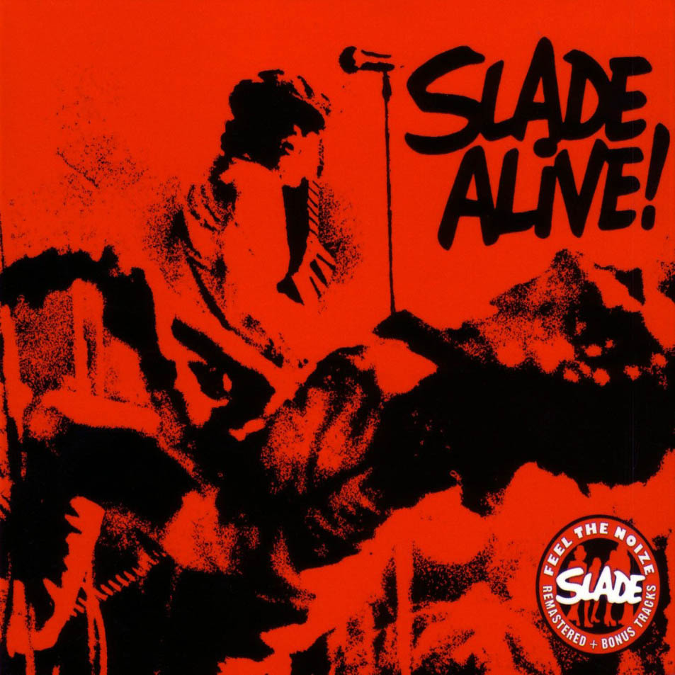 Cartula Frontal de Slade - Slade Alive! / Slade Alive Volume Two / Slade On Stage / Alive...