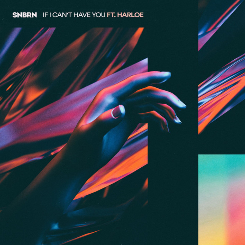 Cartula Frontal de Snbrn - If I Can't Have You (Featuring Harloe) (Cd Single)