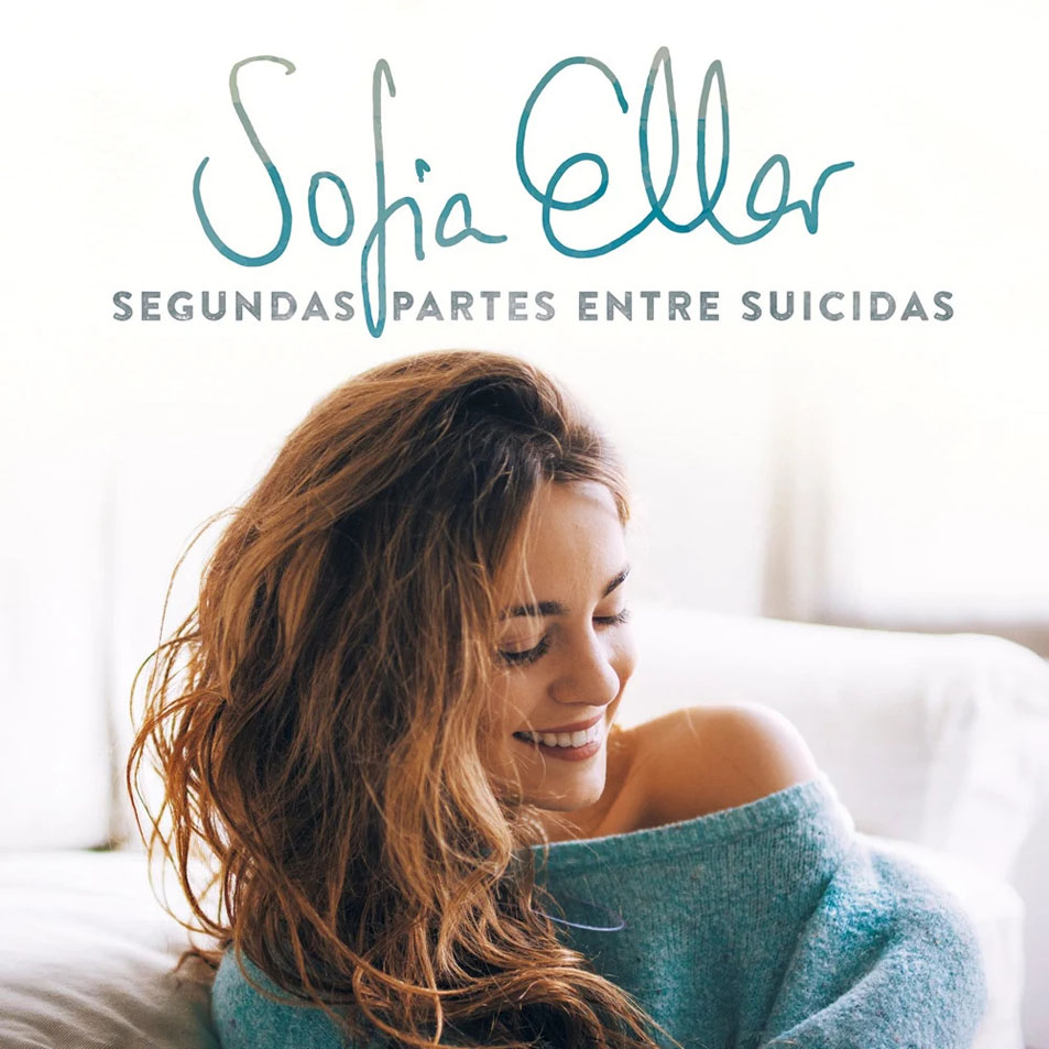 Cartula Frontal de Sofia Ellar - Segundas Partes Entre Suicidas (Cd Single)