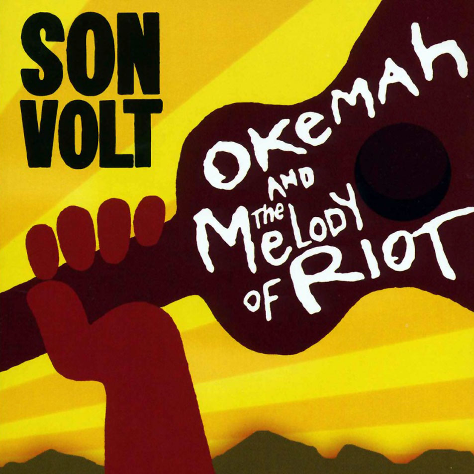 Cartula Frontal de Son Volt - Okemah And The Melody Of Riot