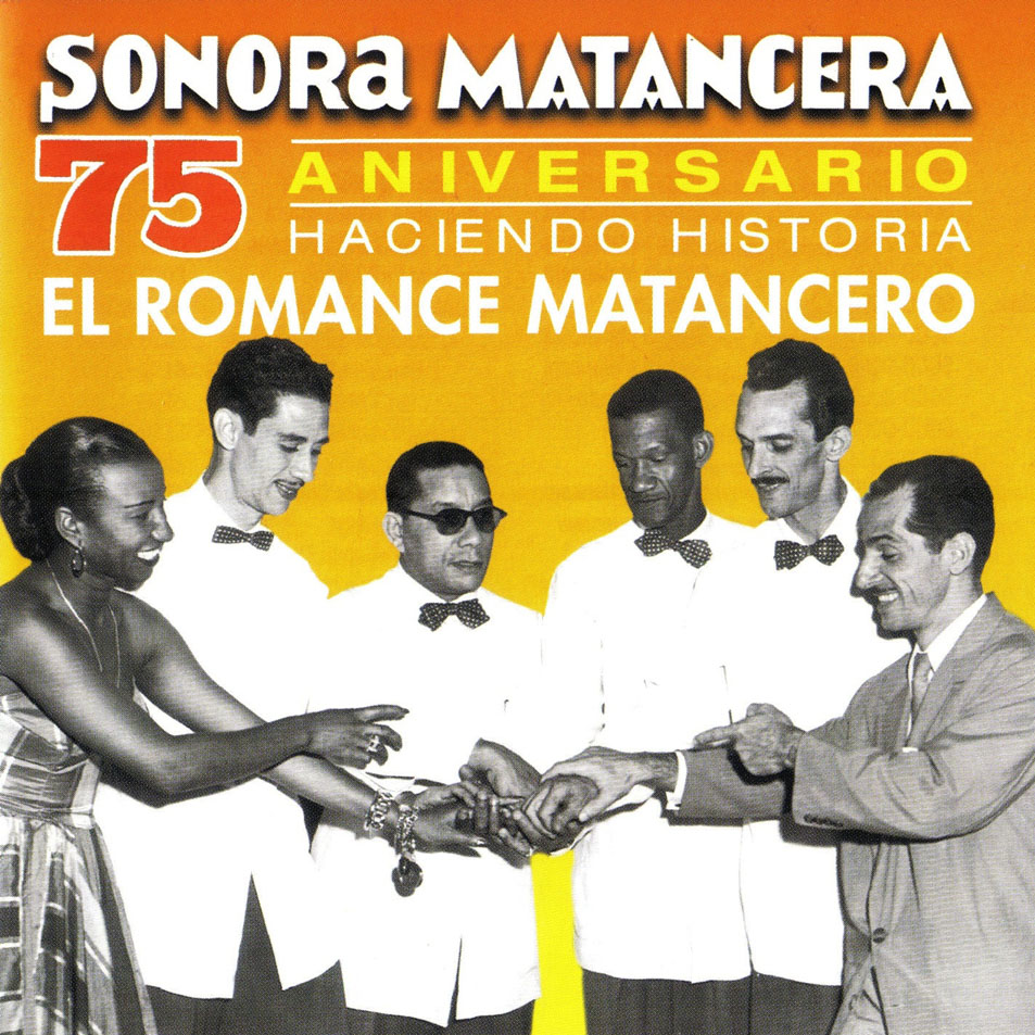 Cartula Frontal de Sonora Matancera - 75 Aniversario: El Romance Matancero