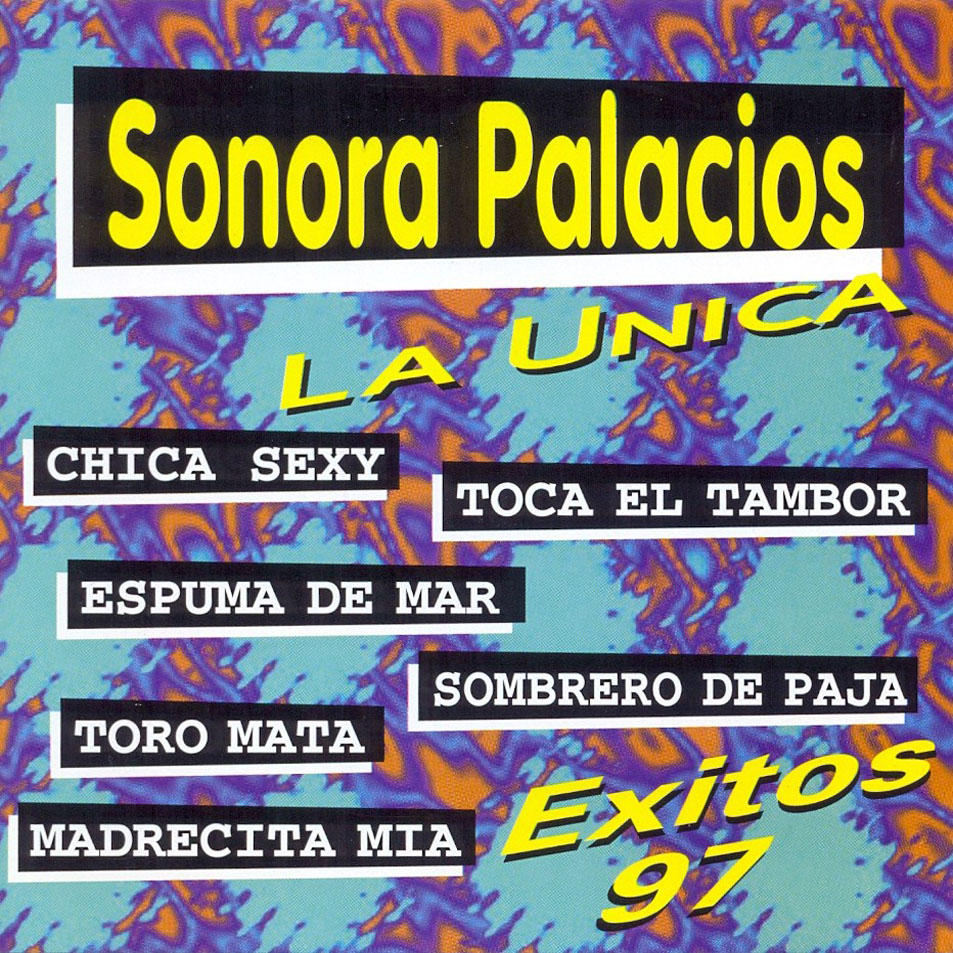 Cartula Frontal de Sonora Palacios - La Unica, Exitos '97