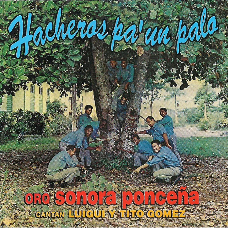 Cartula Frontal de Sonora Poncea - Hacheros Pa' Un Palo