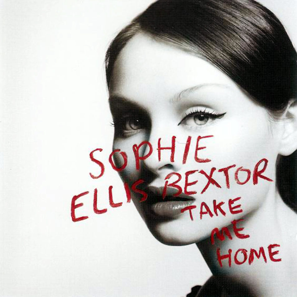 Cartula Frontal de Sophie Ellis-Bextor - Take Me Home (Cd Single)