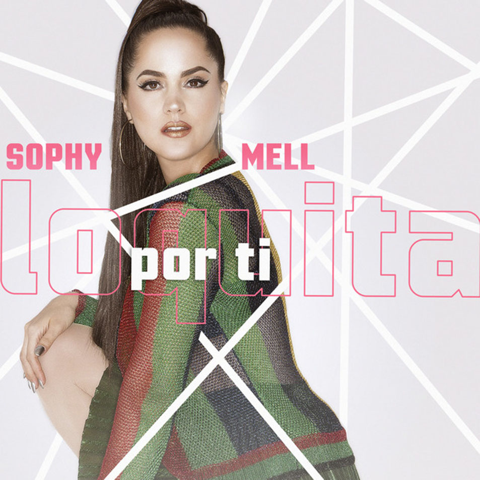 Cartula Frontal de Sophy Mell - Loquita Por Ti (Cd Single)