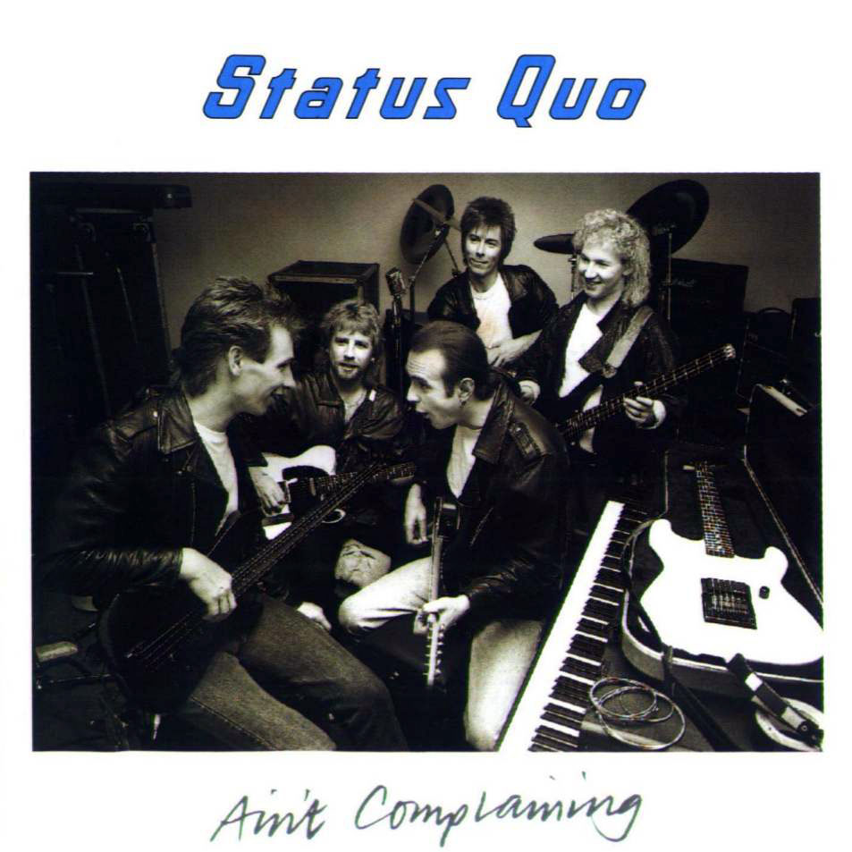 Cartula Frontal de Status Quo - Ain't Complaining (1988)