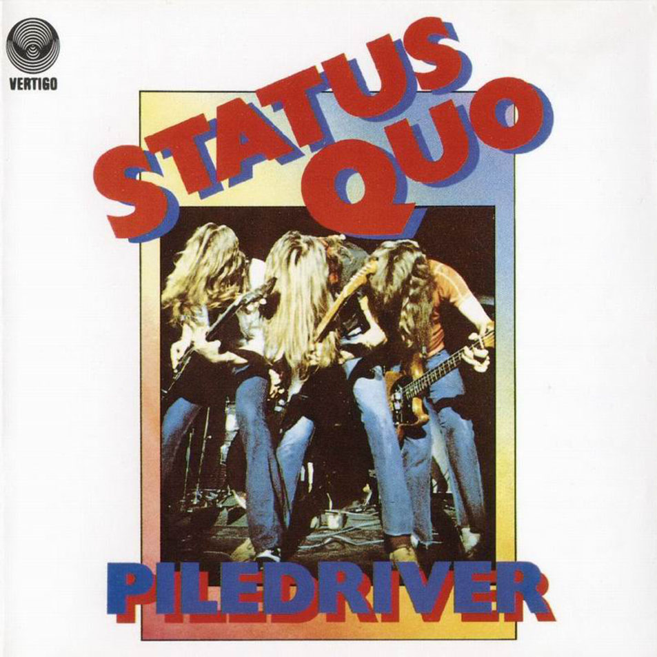 Cartula Frontal de Status Quo - Piledriver (1972)