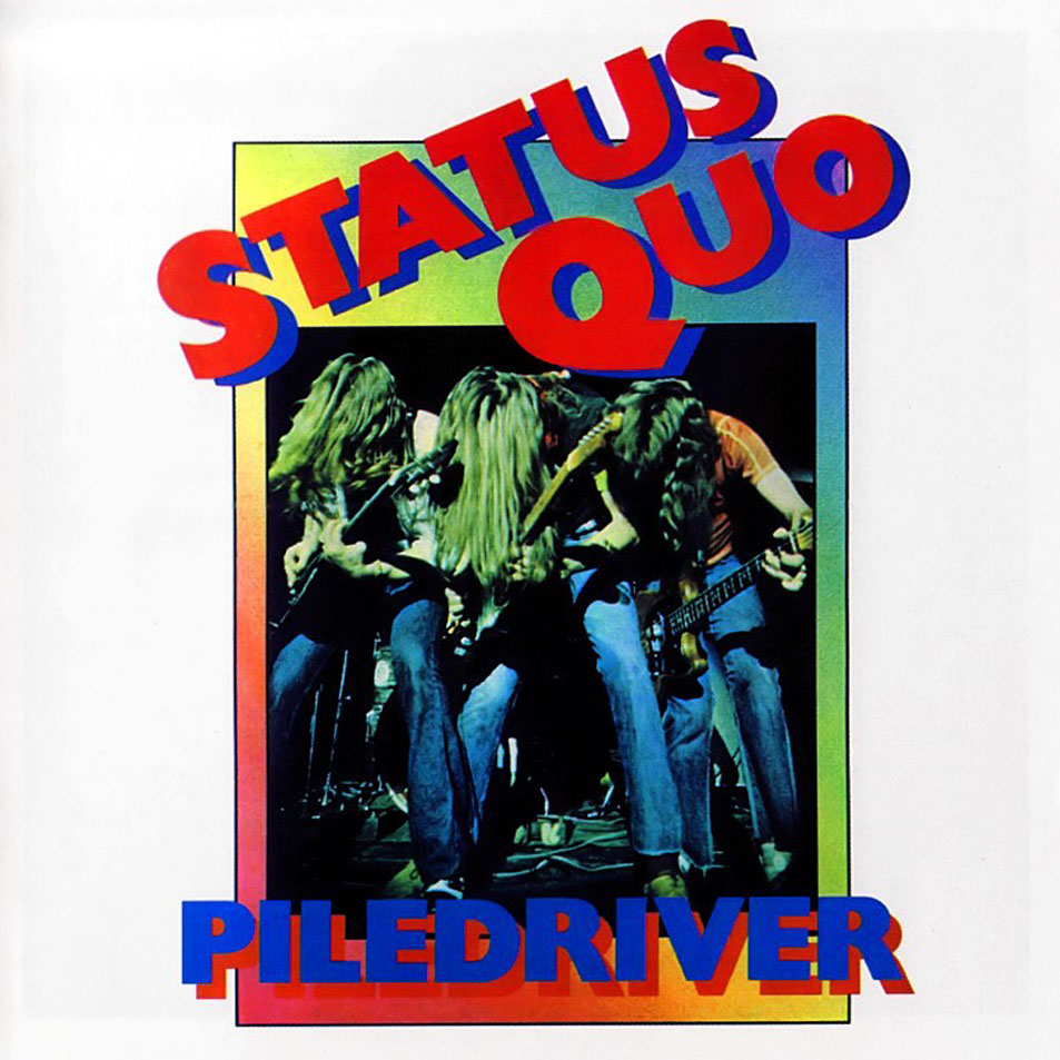 Cartula Frontal de Status Quo - Piledriver (2005)