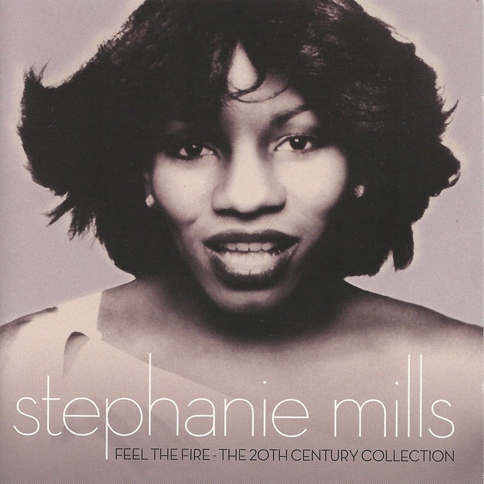 Cartula Frontal de Stephanie Mills - Feel The Fire: The 20th Century Collection