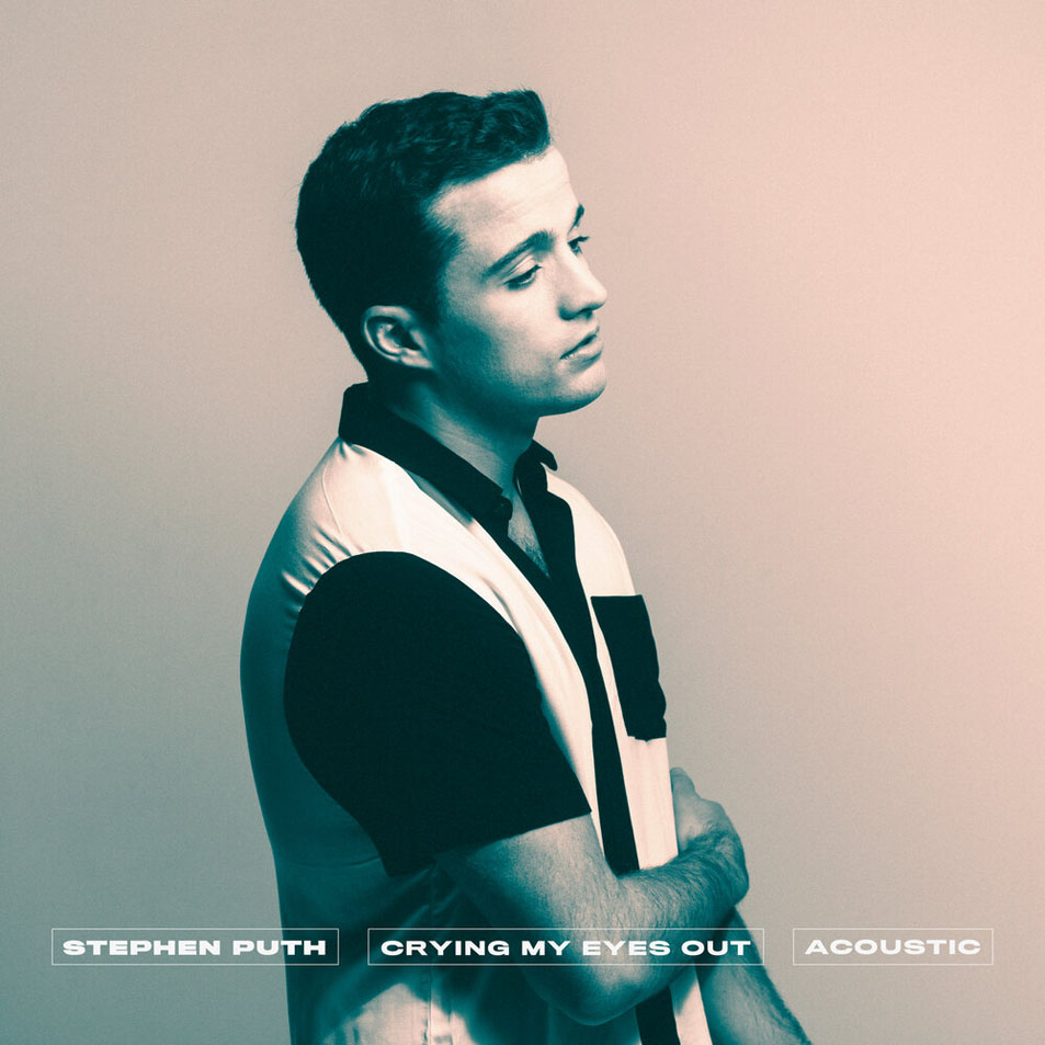Cartula Frontal de Stephen Puth - Crying My Eyes Out (Acoustic) (Cd Single)
