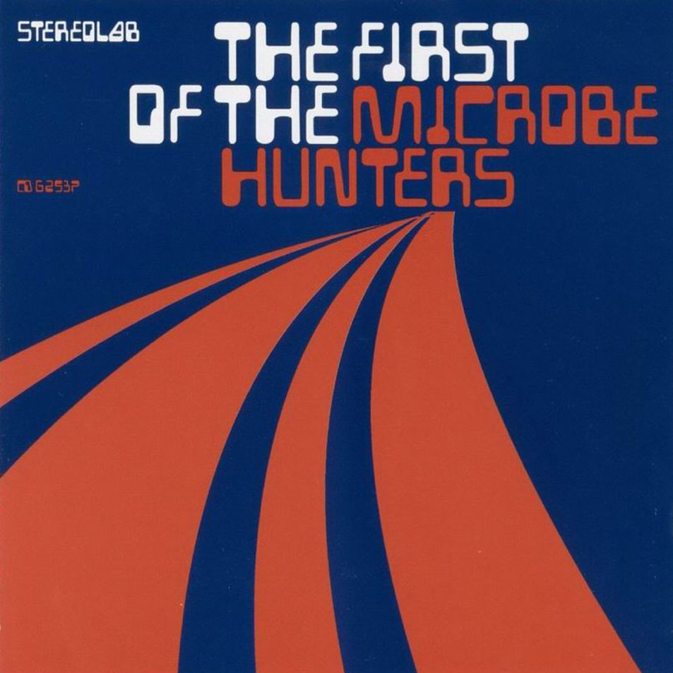 Cartula Frontal de Stereolab - The First Of The Microbe Hunters (Ep)