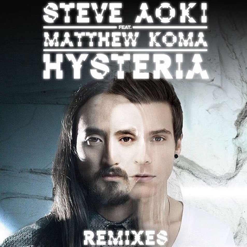 Cartula Frontal de Steve Aoki - Hysteria (Featuring Matthew Koma) (Remixes) (Ep)