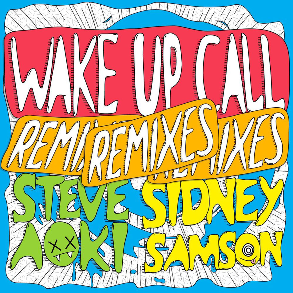 Cartula Frontal de Steve Aoki - Wake Up Call (Featuring Sidney Samson) (Remixes) (Cd Single)