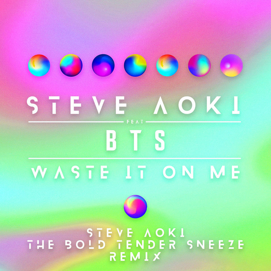 Cartula Frontal de Steve Aoki - Waste It On Me (Featuring Bts) (Steve Aoki The Bold Tender Sneeze Remix) (Cd Single)