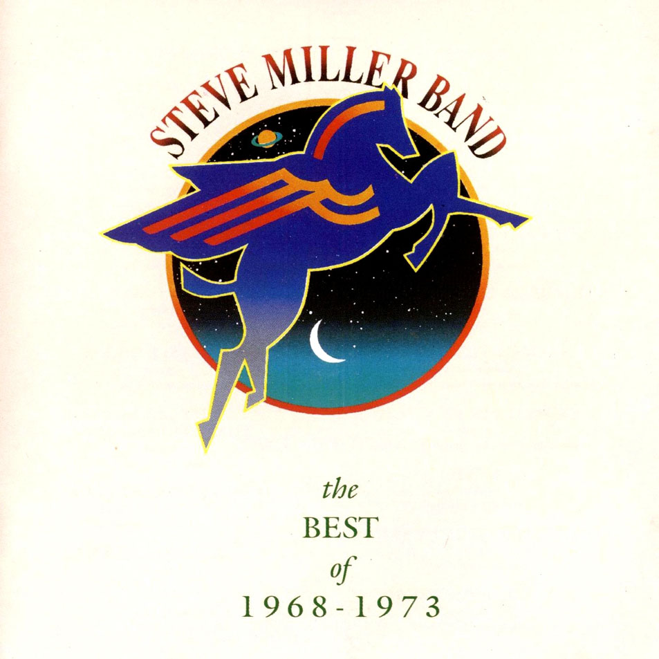 Cartula Frontal de Steve Miller Band - The Best Of 1968-1973