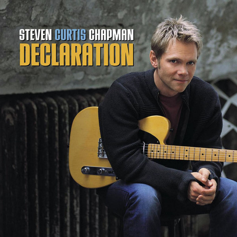 Cartula Frontal de Steven Curtis Chapman - Declaration